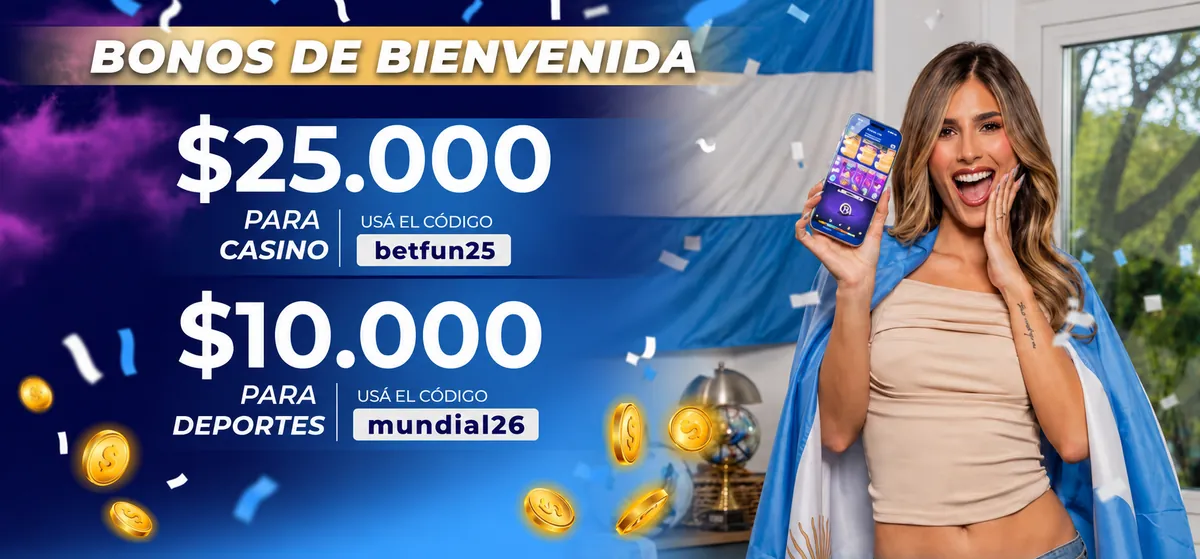Bonos de bienvenida de Betfun: $25.000 para casino y $10.000 para deportes